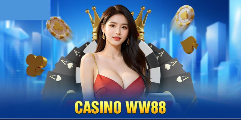 Sức hút mãnh liệt của sảnh Casino WW88